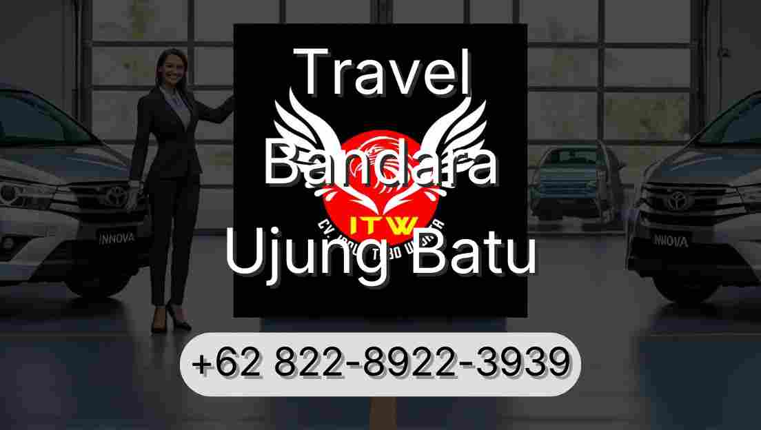 Travel Bandara Ujung Batu