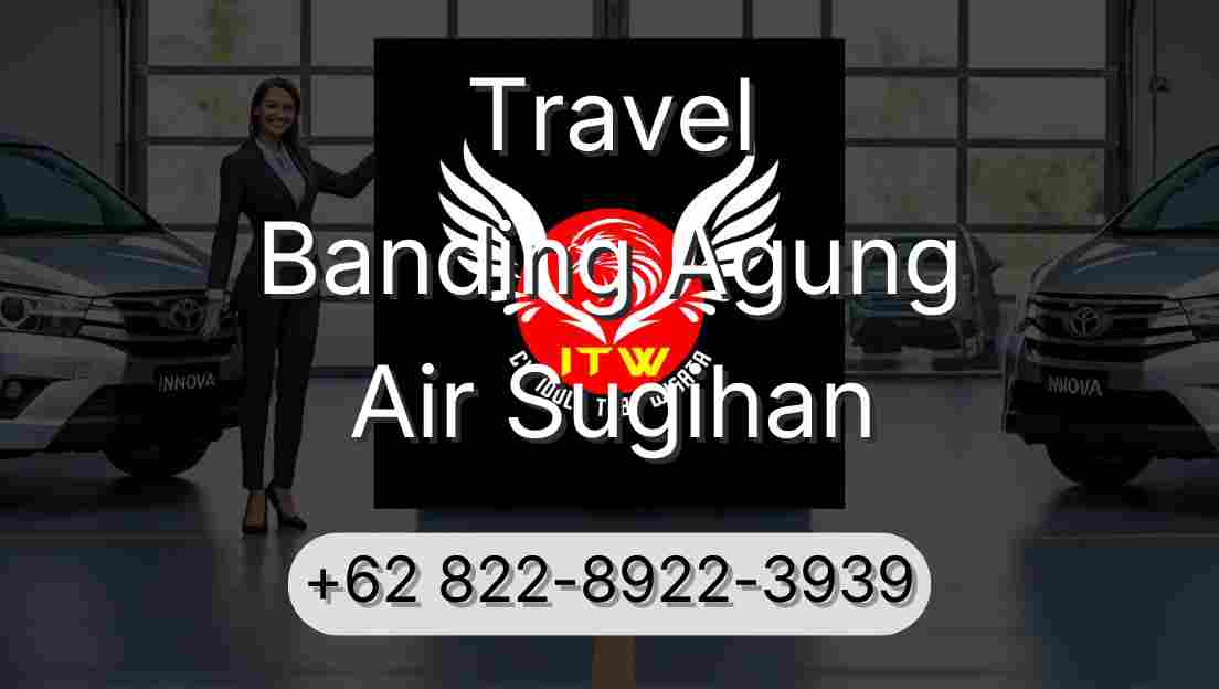 Travel Banding Agung Air Sugihan