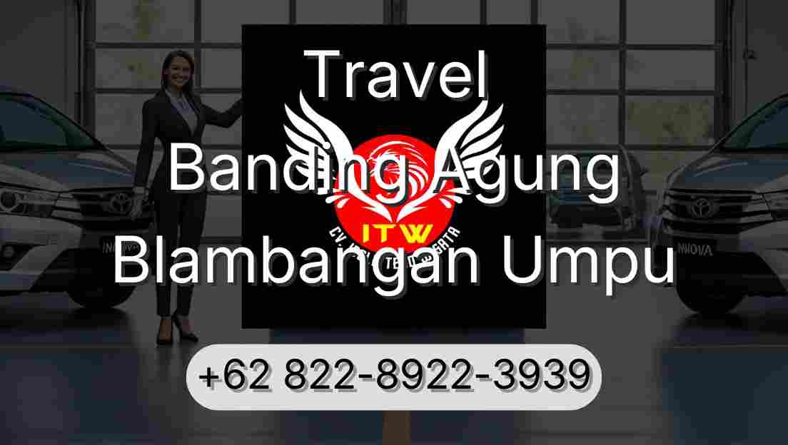 Travel Banding Agung Blambangan Umpu