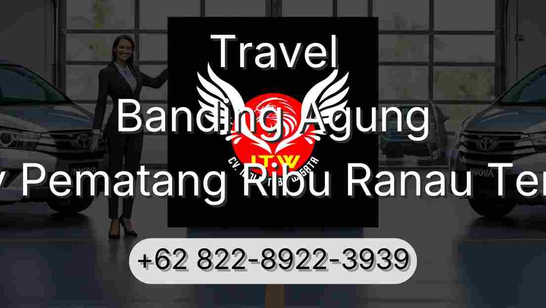 Travel Banding Agung Buay Pematang Ribu Ranau Tengah