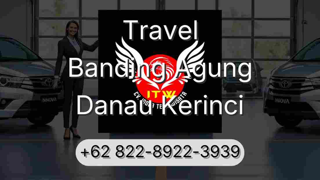 Travel Banding Agung Danau Kerinci