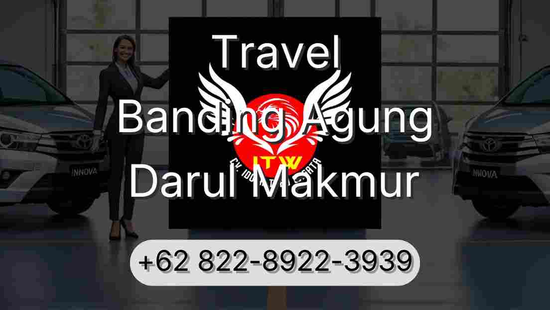 Travel Banding Agung Darul Makmur