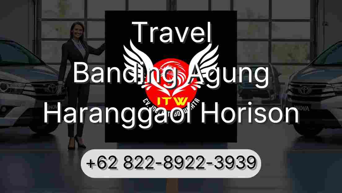 Travel Banding Agung Haranggaol Horison