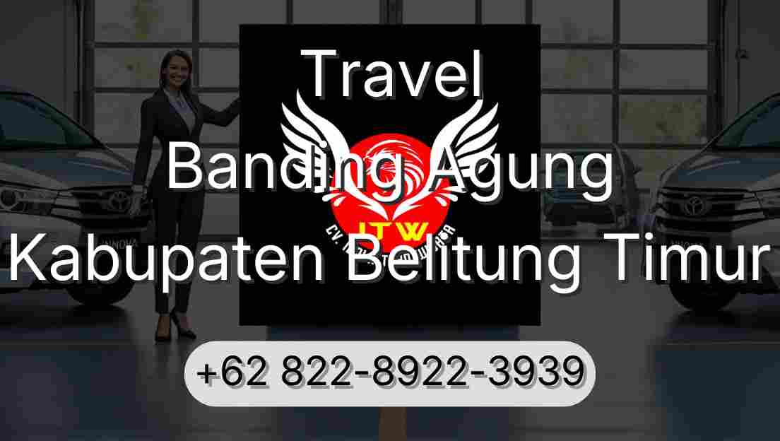 Travel Banding Agung Kabupaten Belitung Timur