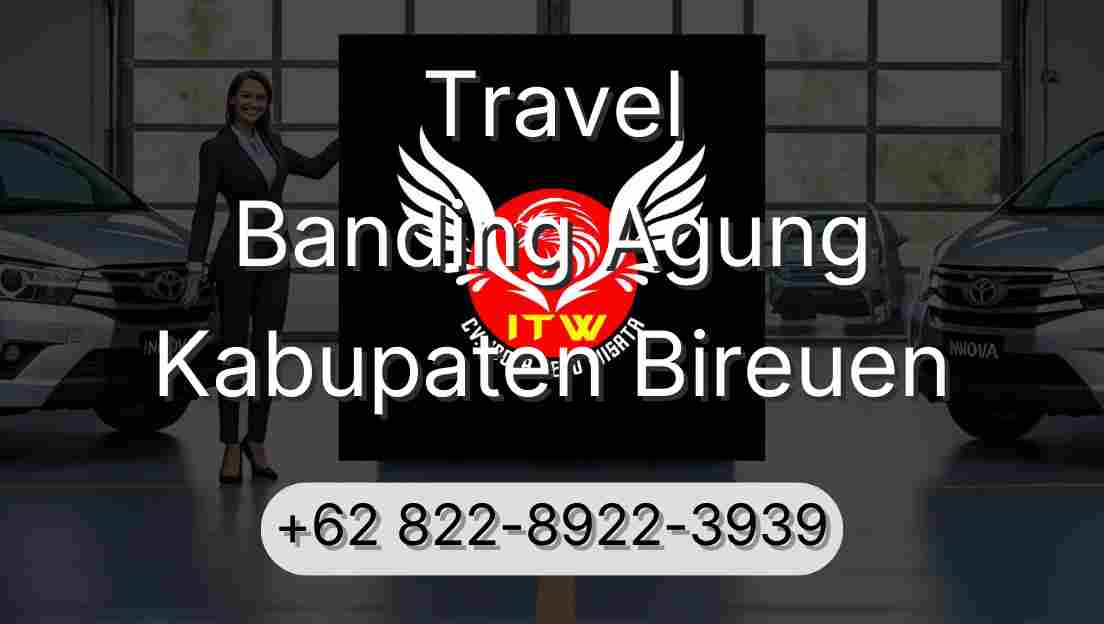 Travel Banding Agung Kabupaten Bireuen