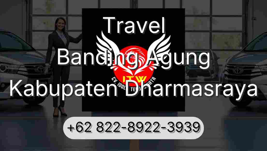 Travel Banding Agung Kabupaten Dharmasraya