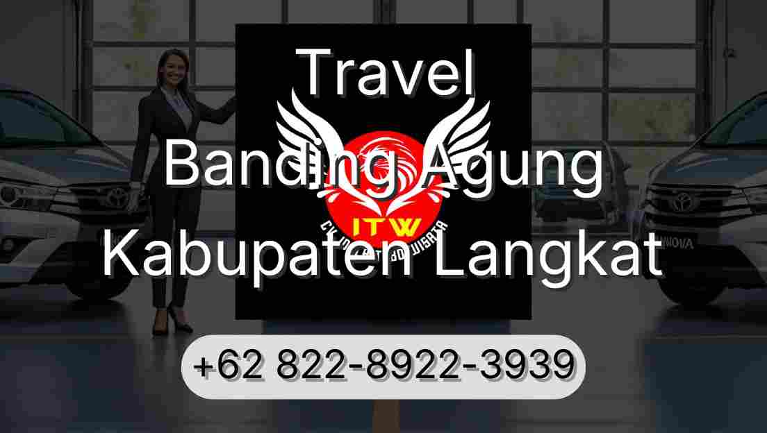 Travel Banding Agung Kabupaten Langkat