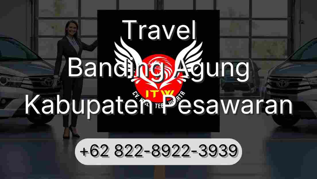 Travel Banding Agung Kabupaten Pesawaran