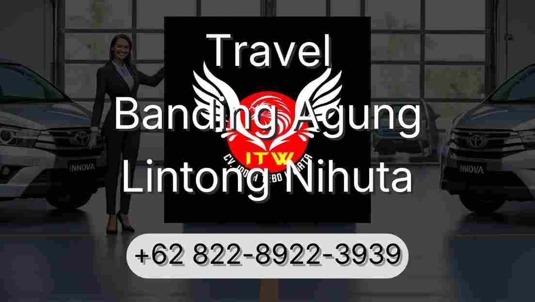 Travel Banding Agung Lintong Nihuta