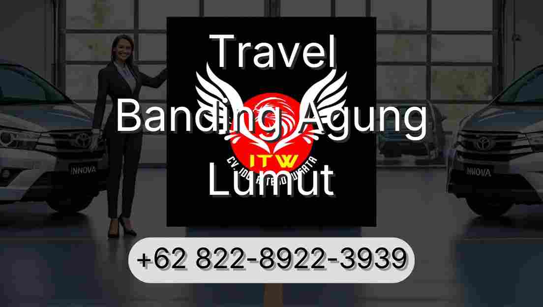 Travel Banding Agung Lumut