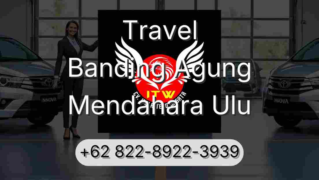 Travel Banding Agung Mendahara Ulu