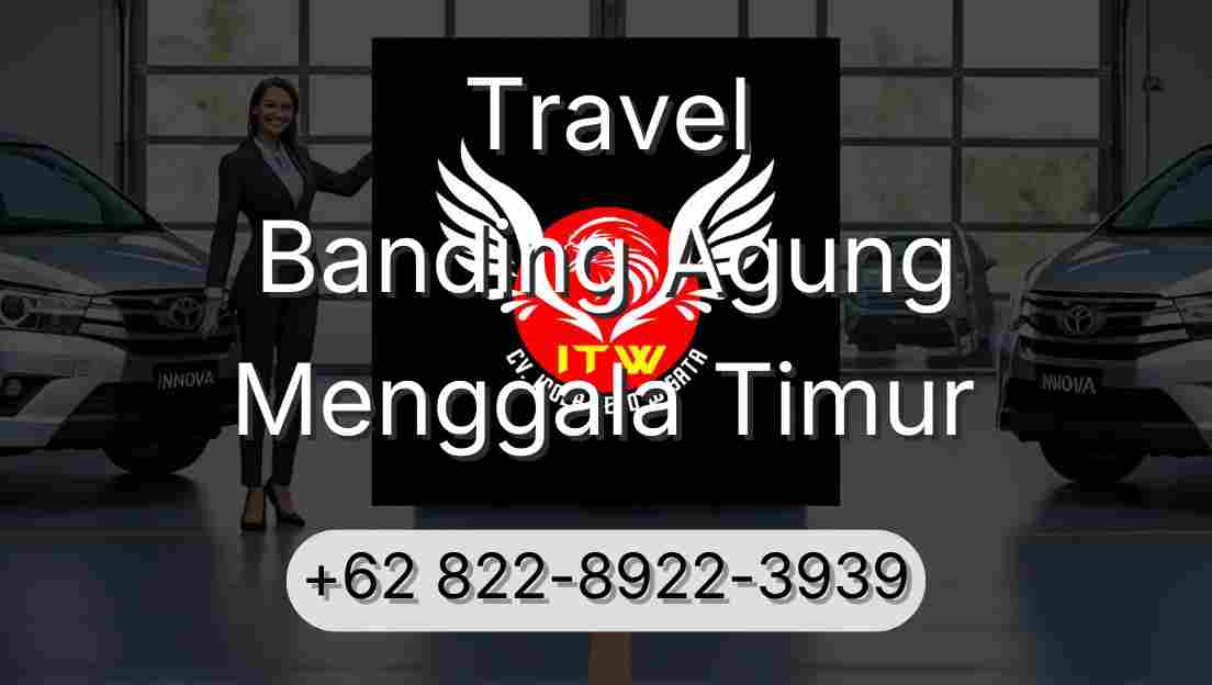 Travel Banding Agung Menggala Timur