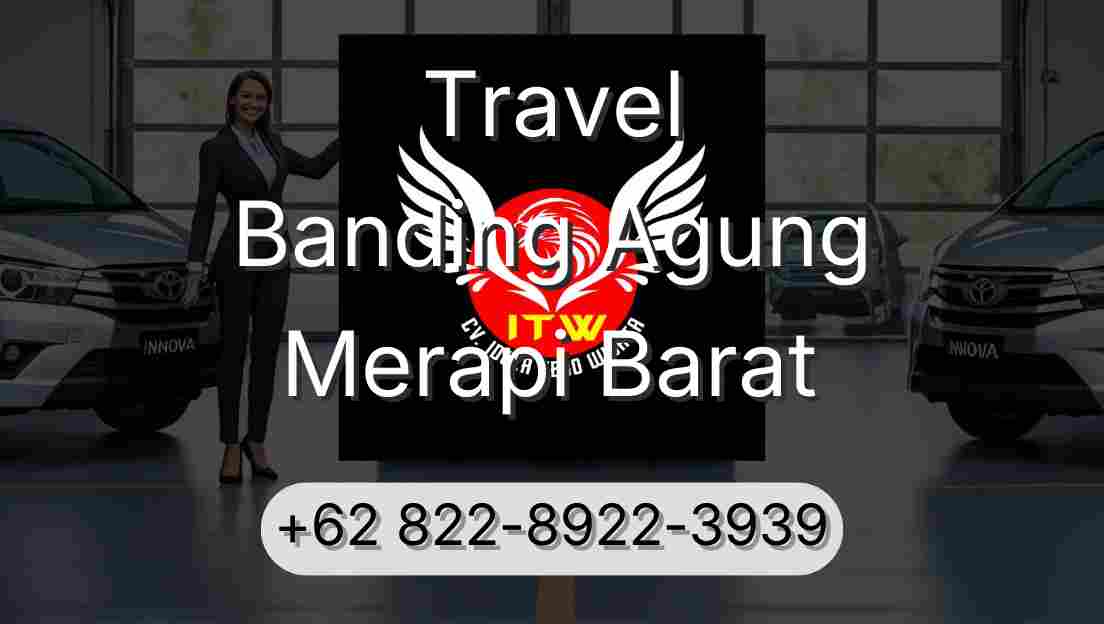 Travel Banding Agung Merapi Barat
