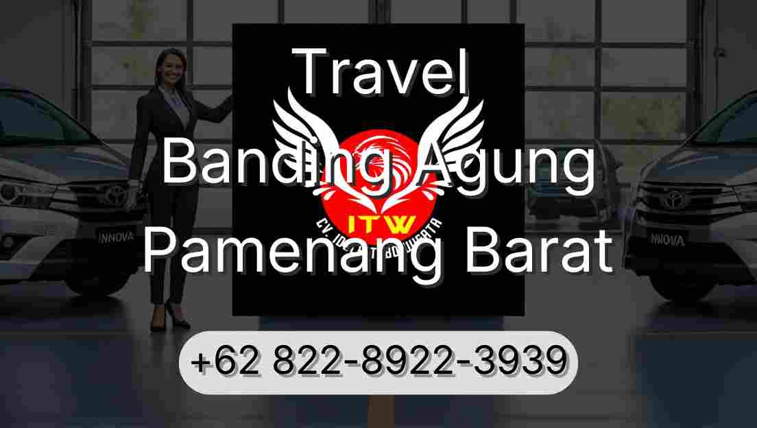Travel Banding Agung Pamenang Barat