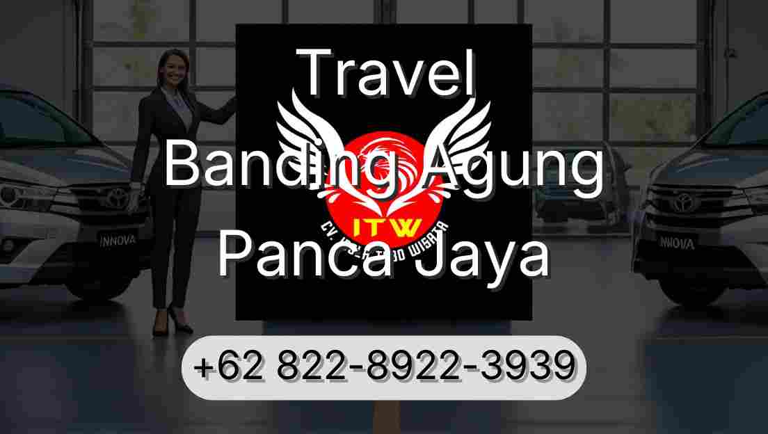Travel Banding Agung Panca Jaya