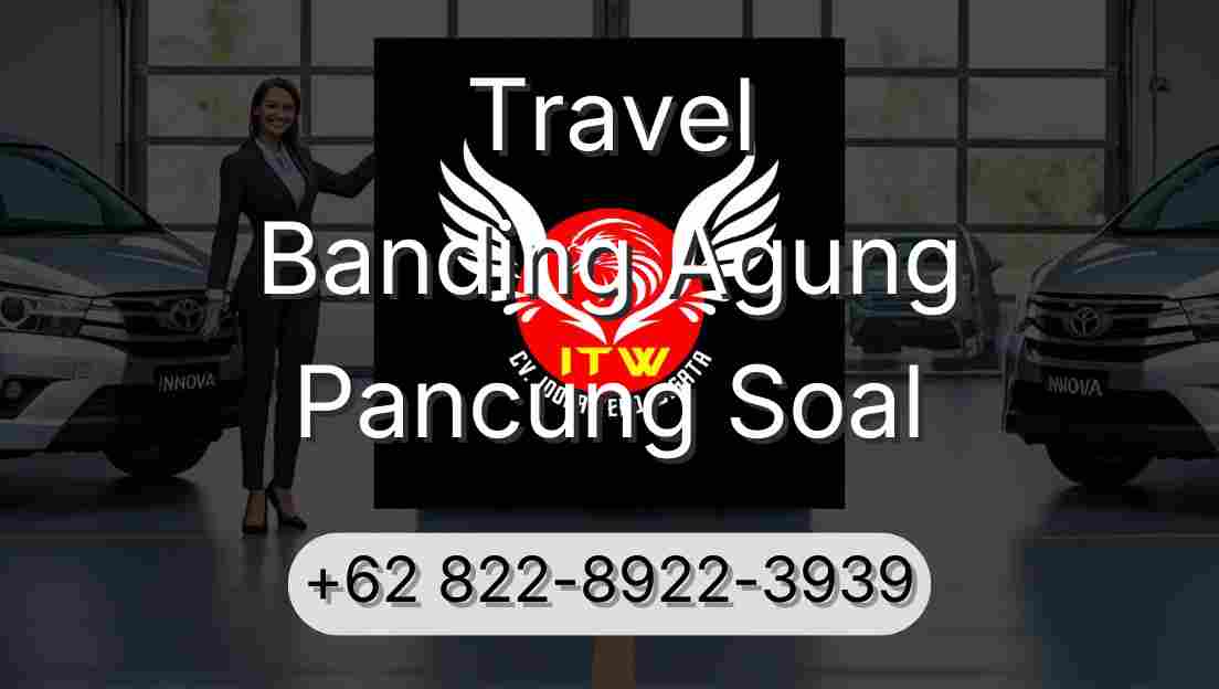 Travel Banding Agung Pancung Soal