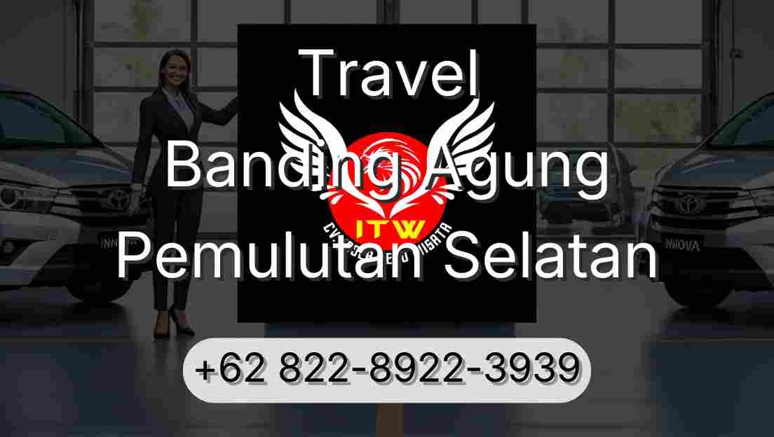 Travel Banding Agung Pemulutan Selatan