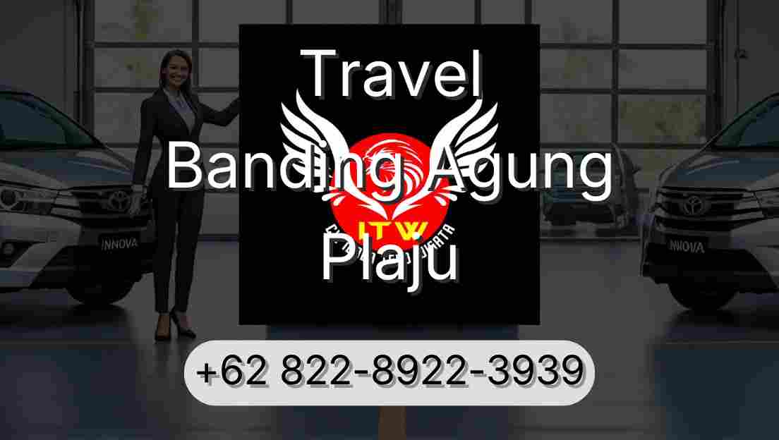 Travel Banding Agung Plaju