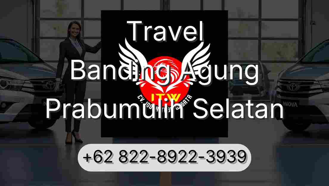 Travel Banding Agung Prabumulih Selatan