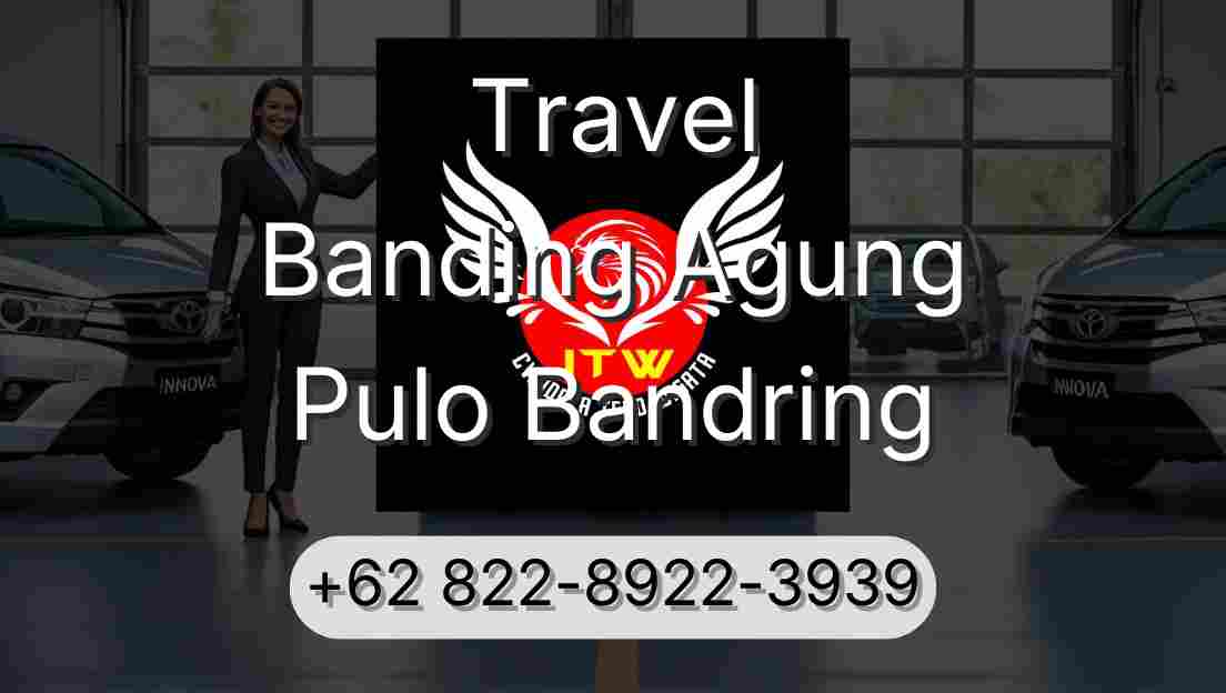 Travel Banding Agung Pulo Bandring