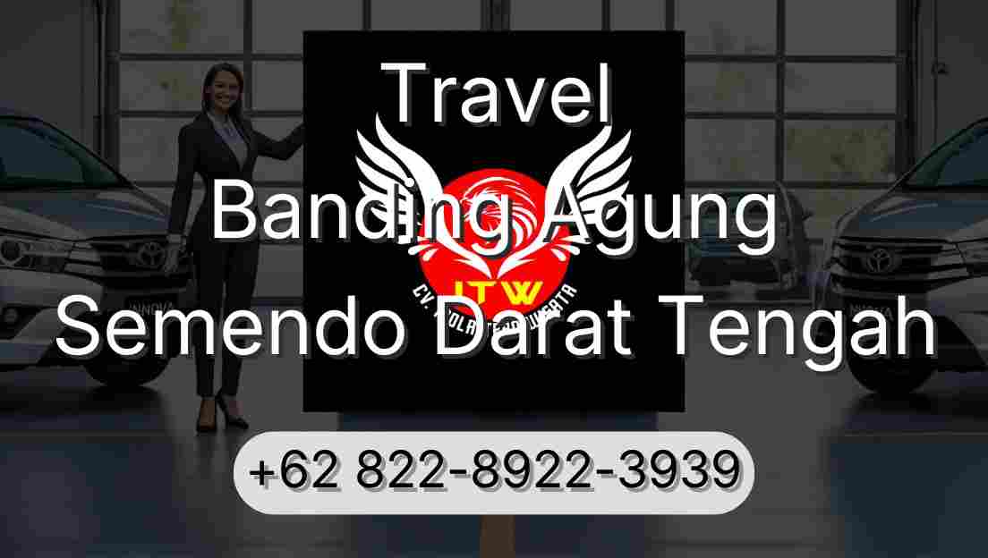 Travel Banding Agung Semendo Darat Tengah