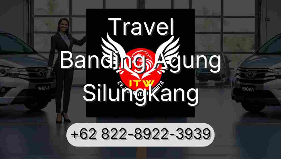 Travel Banding Agung Silungkang