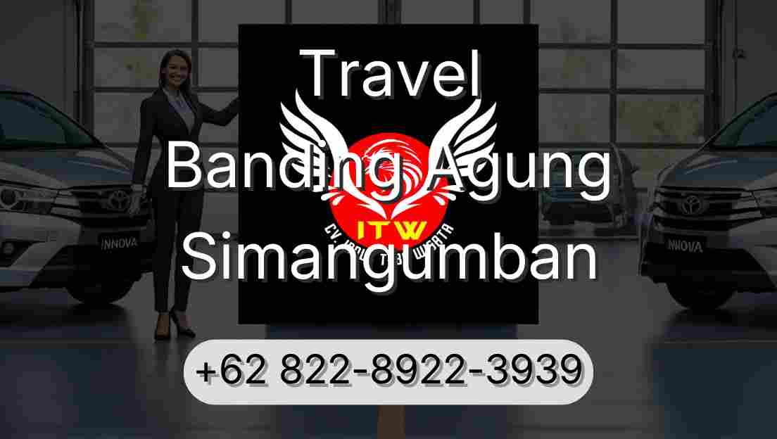 Travel Banding Agung Simangumban