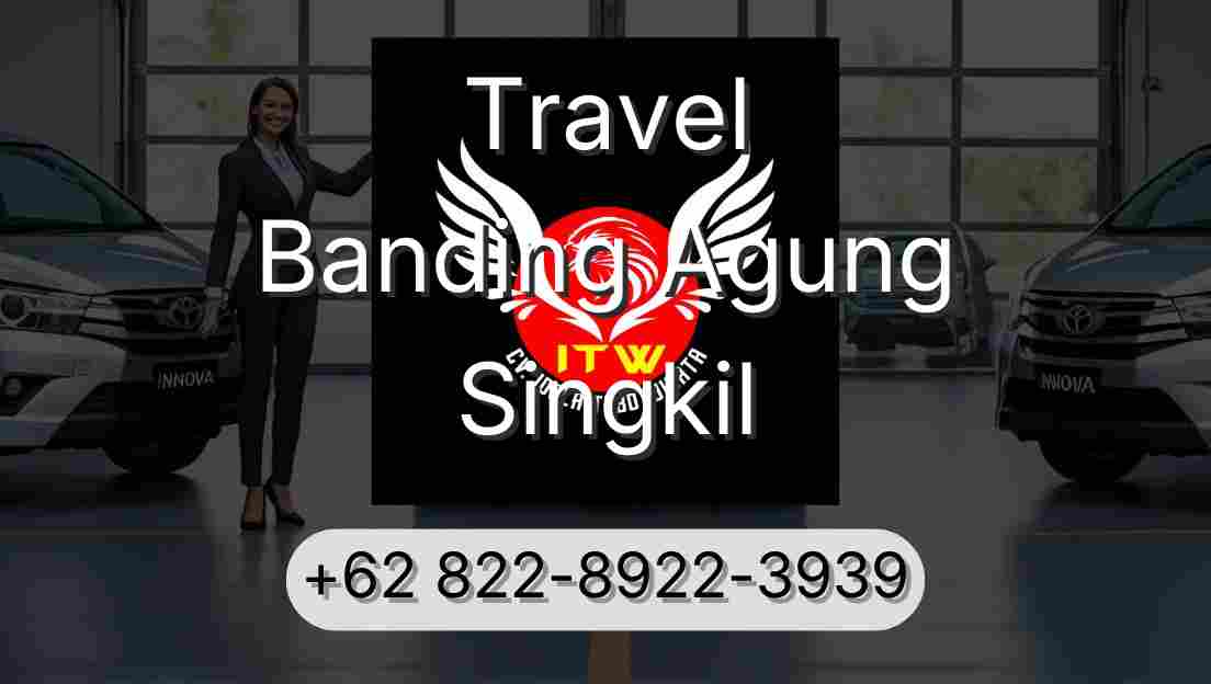 Travel Banding Agung Singkil