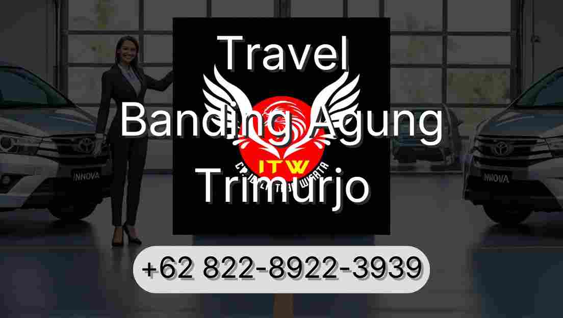 Travel Banding Agung Trimurjo