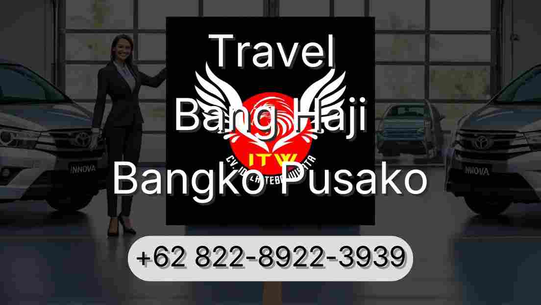 Travel Bang Haji Bangko Pusako