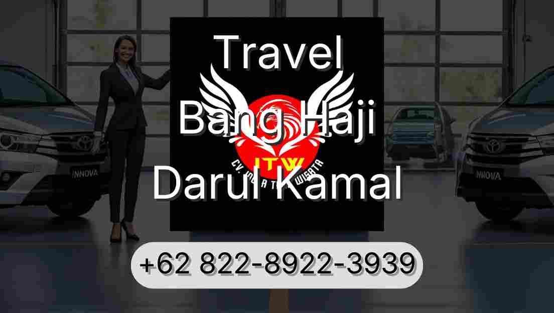 Travel Bang Haji Darul Kamal