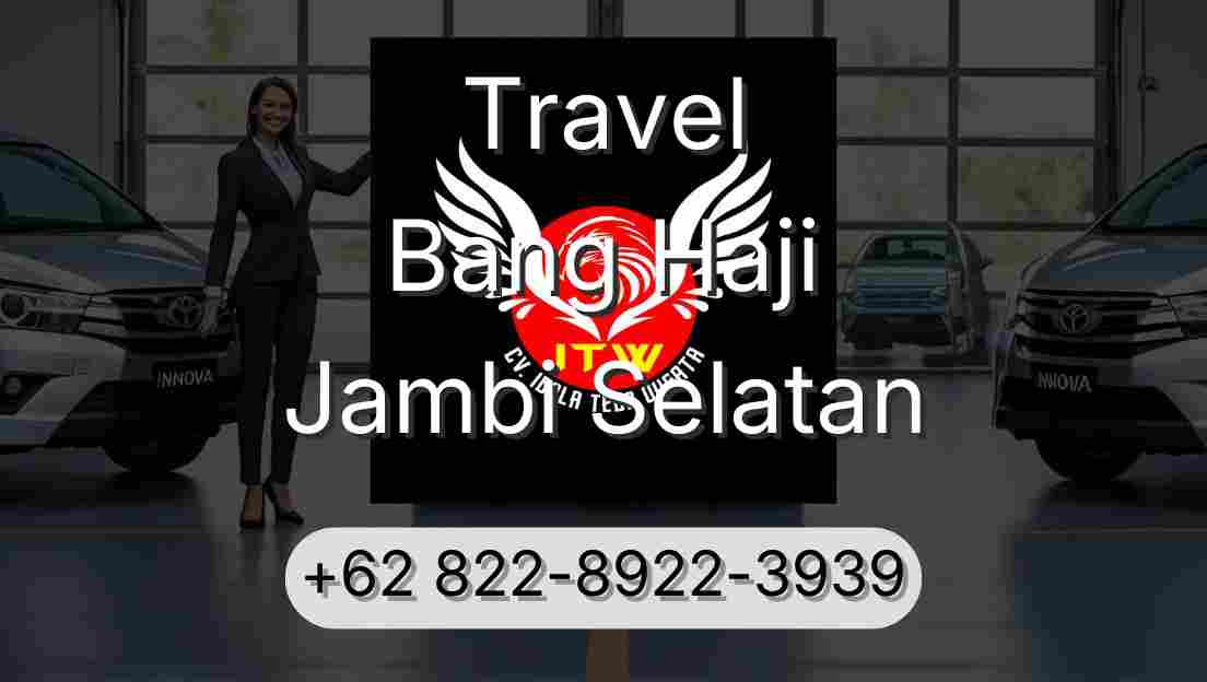 Travel Bang Haji Jambi Selatan