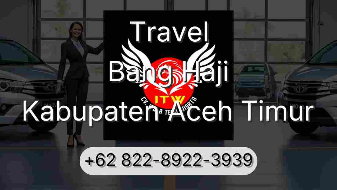 Travel Bang Haji Kabupaten Aceh Timur
