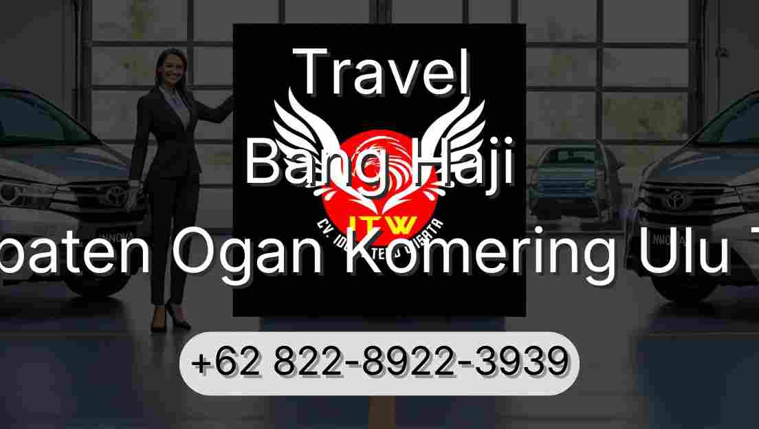 Travel Bang Haji Kabupaten Ogan Komering Ulu Timur