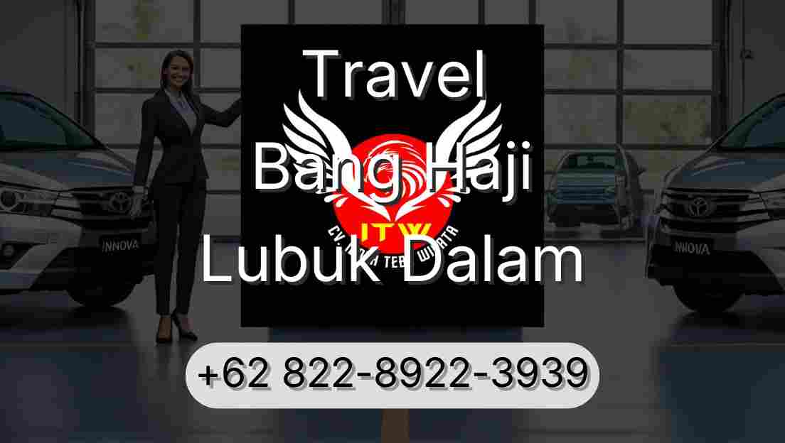 Travel Bang Haji Lubuk Dalam