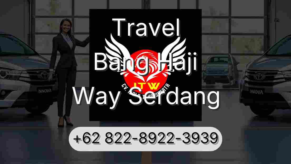 Travel Bang Haji Way Serdang