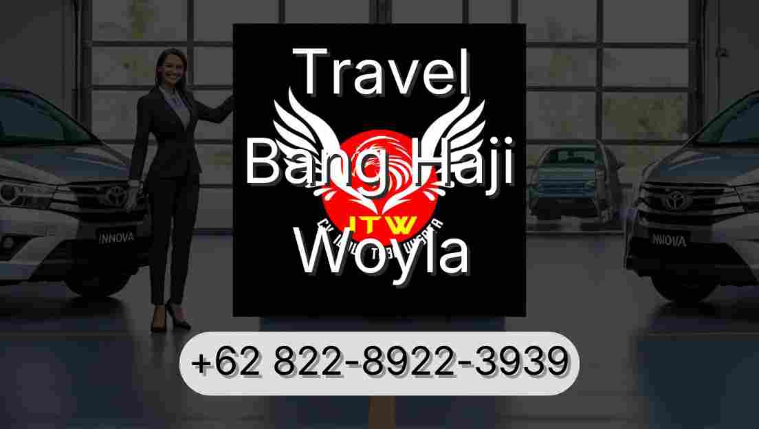 Travel Bang Haji Woyla