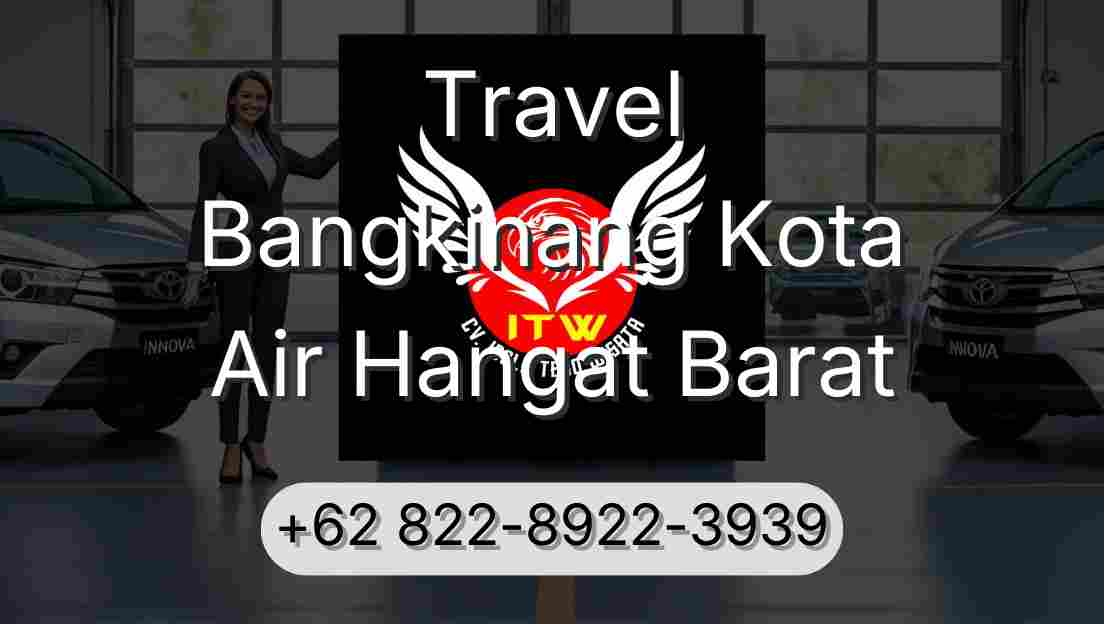 Travel Bangkinang Kota Air Hangat Barat