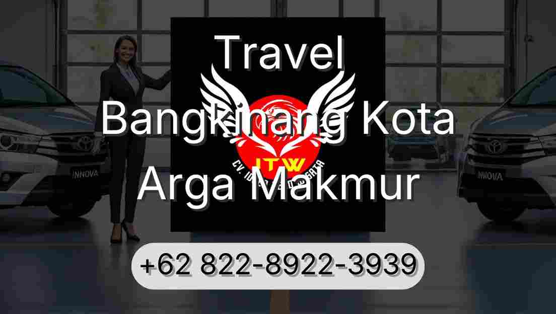 Travel Bangkinang Kota Arga Makmur