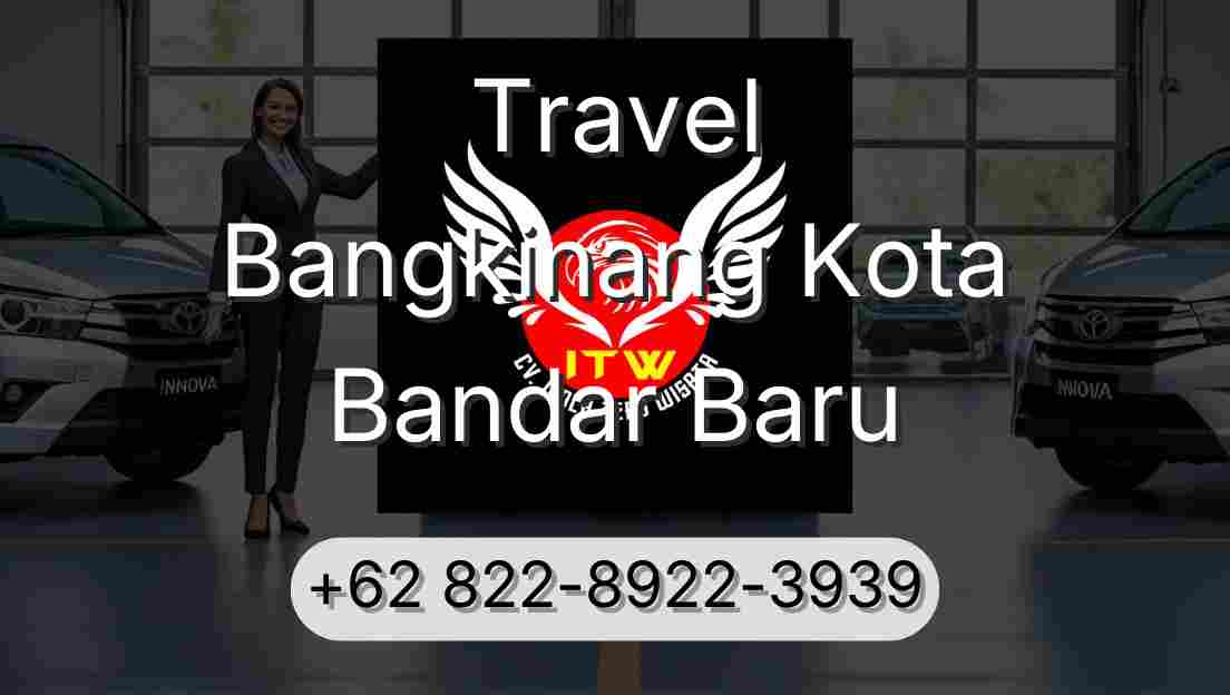 Travel Bangkinang Kota Bandar Baru