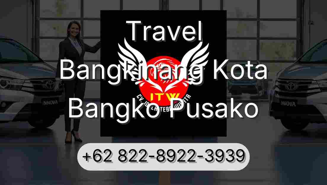 Travel Bangkinang Kota Bangko Pusako