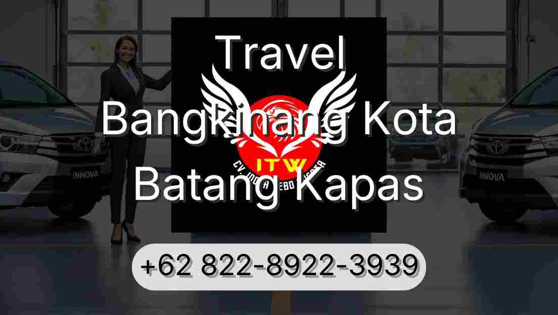 Travel Bangkinang Kota Batang Kapas