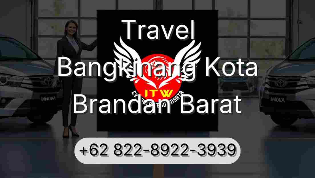 Travel Bangkinang Kota Brandan Barat