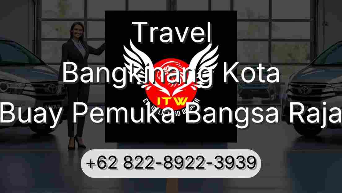Travel Bangkinang Kota Buay Pemuka Bangsa Raja