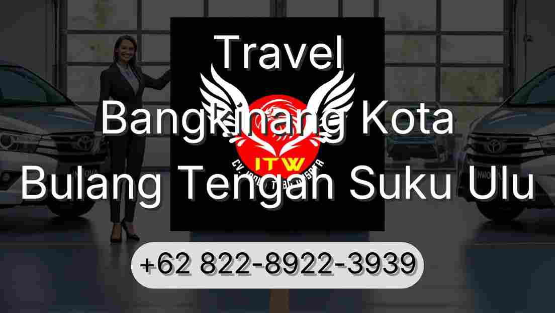 Travel Bangkinang Kota Bulang Tengah Suku Ulu