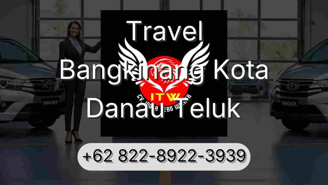 Travel Bangkinang Kota Danau Teluk