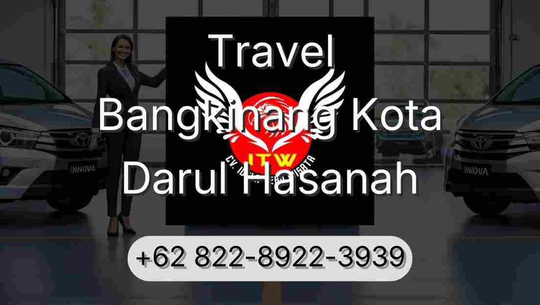 Travel Bangkinang Kota Darul Hasanah