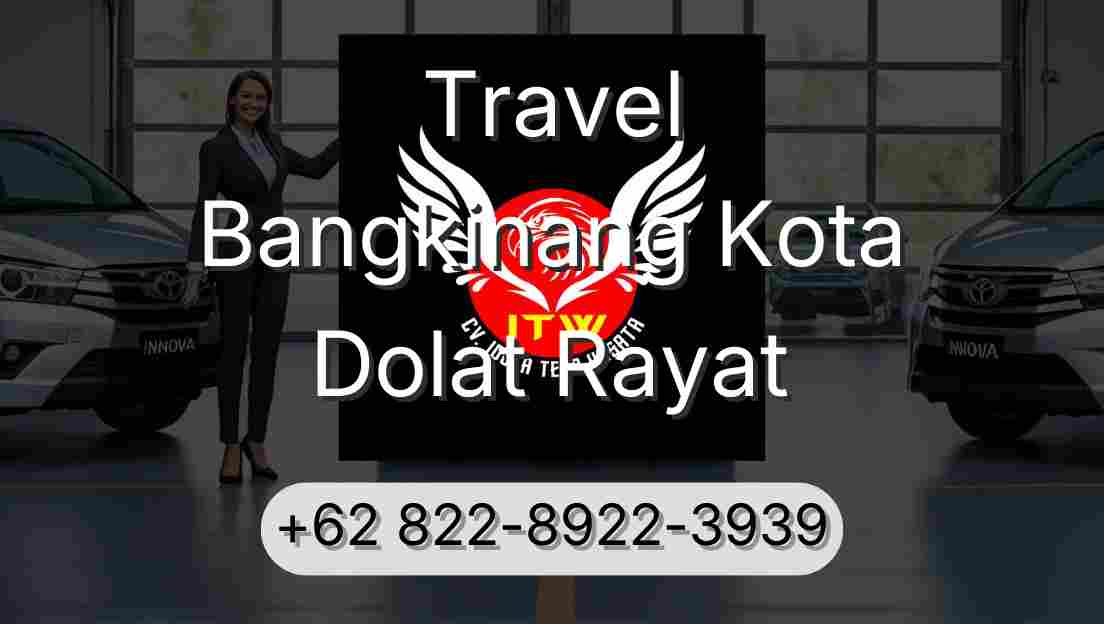 Travel Bangkinang Kota Dolat Rayat