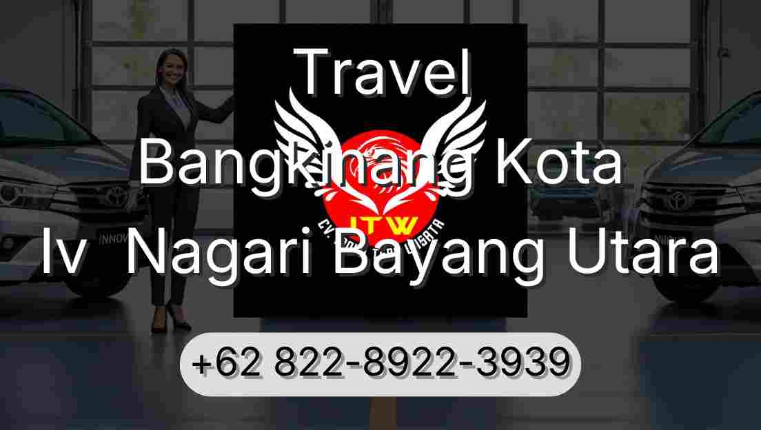 Travel Bangkinang Kota Iv  Nagari Bayang Utara