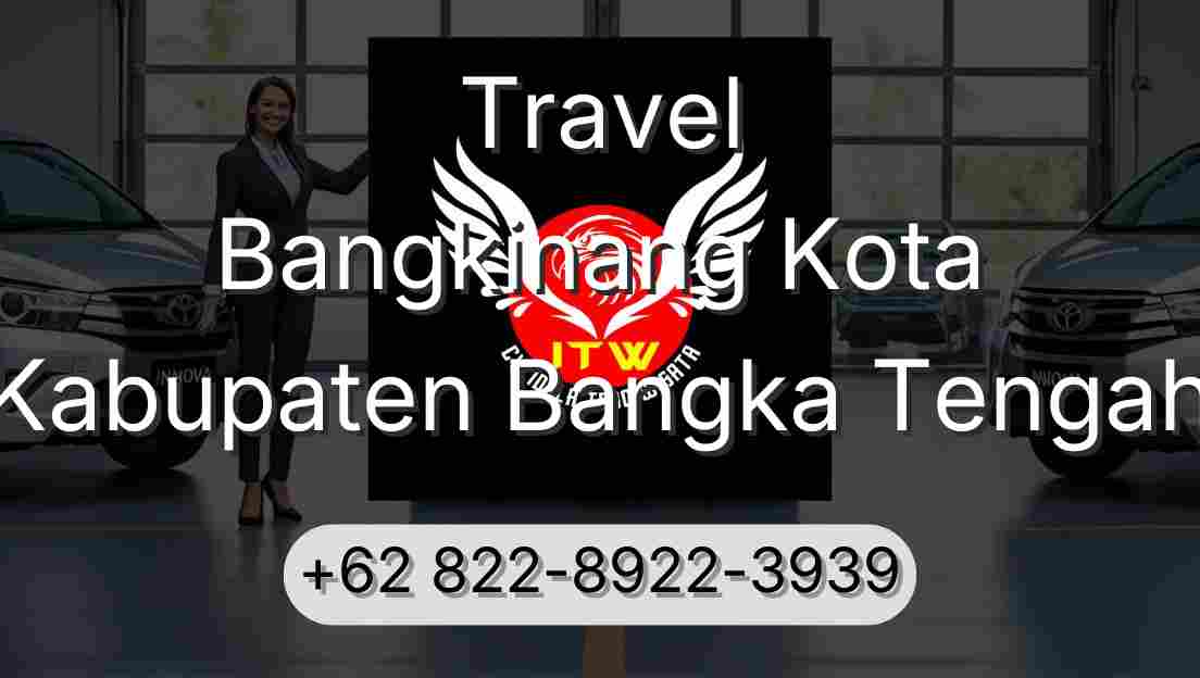 Travel Bangkinang Kota Kabupaten Bangka Tengah